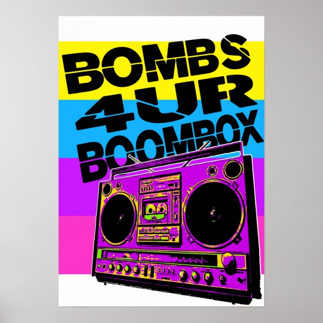 Bombs 4UR Boombox Poster (Front)
