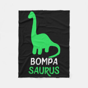 Bompa-saurus Funny Dino Dinosaur Bompasaurus Fleece Blanket