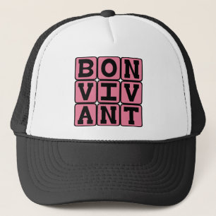 Bon Vivant, Liver of the Good Life Latin Phrase Trucker Hat