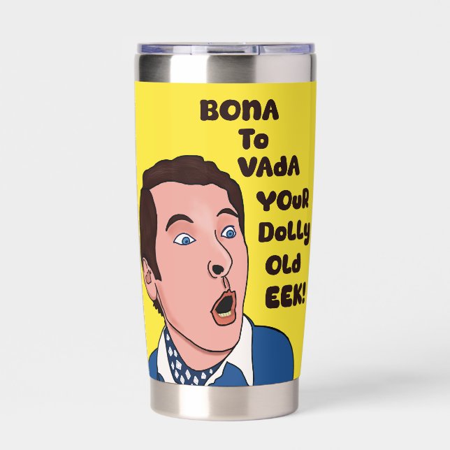 Bona to vada mug insulated tumbler (Front)