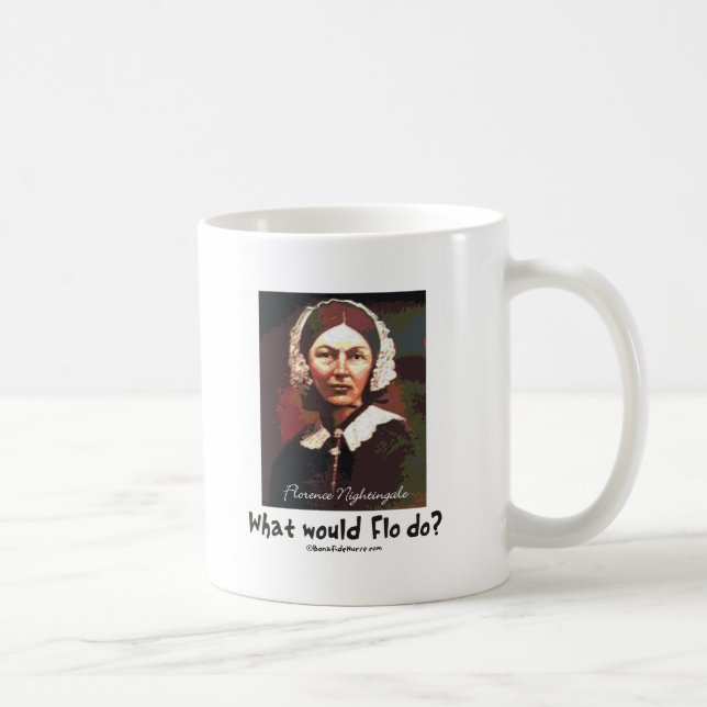 BonafideNurse_-_What_would_Flo_do Coffee Mug (Right)