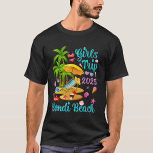 Bondi Beach Australia Summer Vacation Girls Trip 2 T-Shirt