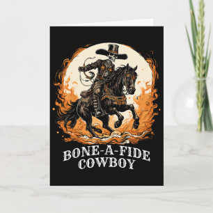 Bone-a-fide Halloween Cowboy Spooky Skeleton Rodeo Card
