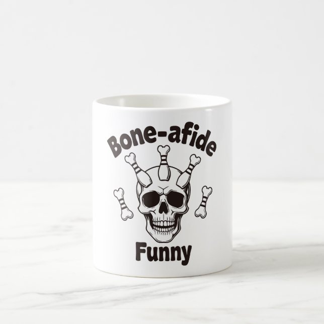 Bone-afide Funny Coffee Mug (Center)