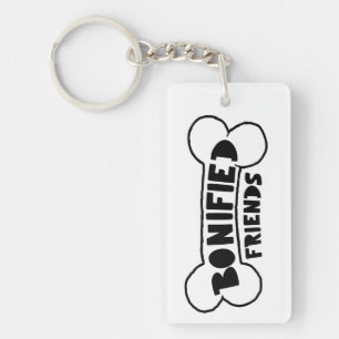 Bone-ified Friends Dog Loyalty Quotes Best Westie Key Ring
