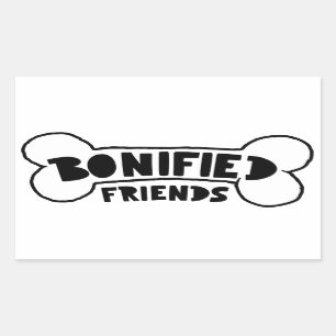 Bone-ified Friends Dog Loyalty Quotes Best Westie Rectangular Sticker