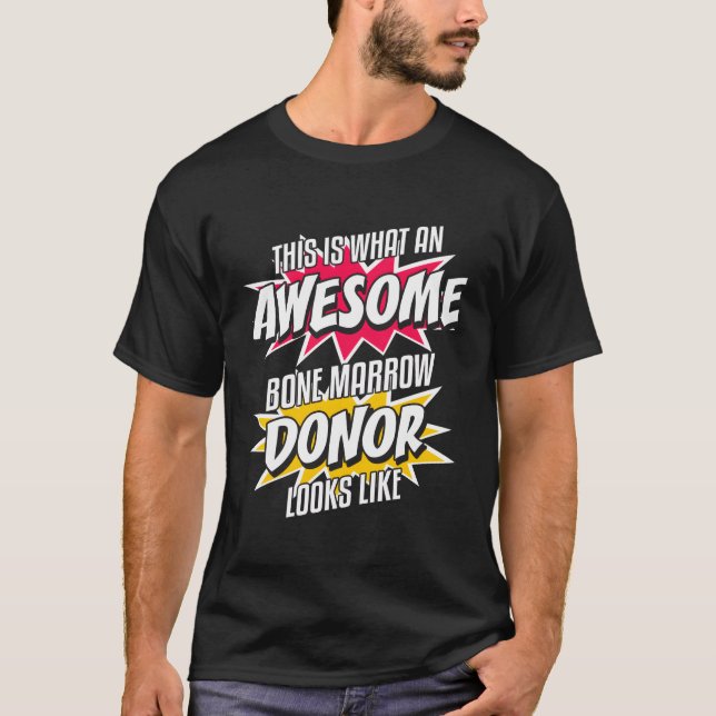 Bone Marrow Donor Transplant Thank You Donation T-Shirt (Front)
