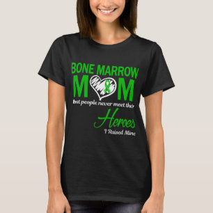 Bone Marrow Mum I Raised Mine T-Shirt