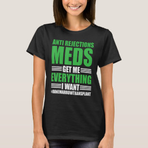 Bone Marrow Transplant Warrior Bone Marrow Supplem T-Shirt