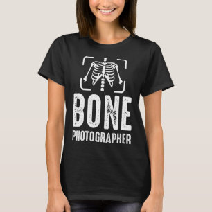 Bone Photographer X Ray Rad Tech Radiology T-Shirt