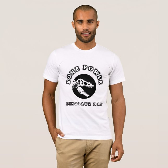 Bone Power - Dinosaur Day Skull Design T-Shirt (Front Full)
