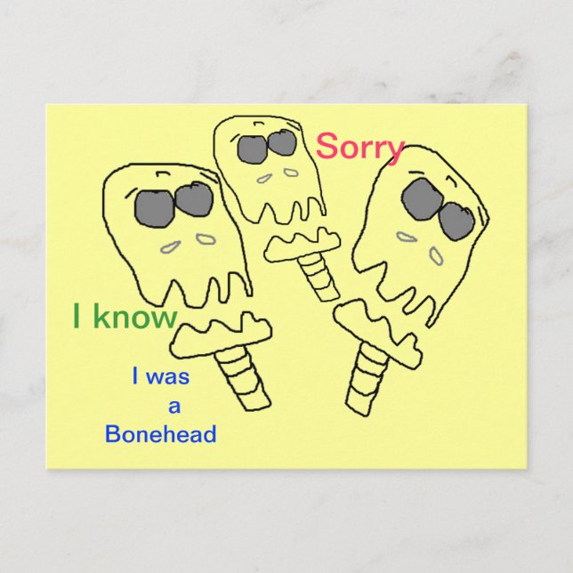 Bonehead SORRY card (Front)