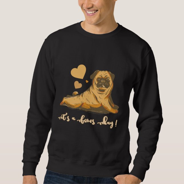 Bones Day Pug with Good Mood Sweatshirt (Front)