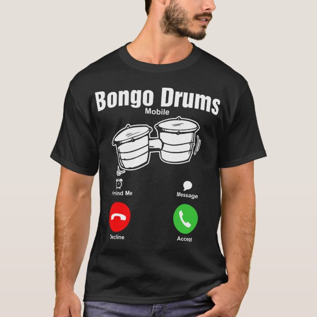 Bongo Drums Mobile Tshirt (Front)