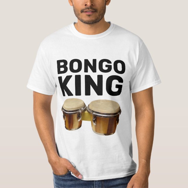 BONGO KING BONGO DRUMS T-SHIRTS (Front)