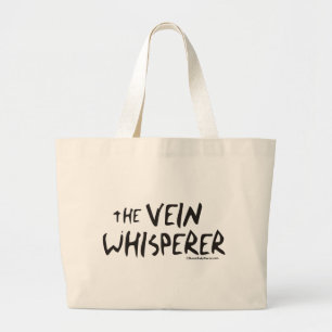 Bonified_Nurse_-_the_vein_whisperer2 Large Tote Bag