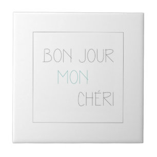 Bonjour Mon Cheri Ceramic Tile