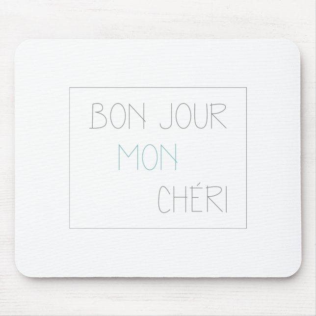 Bonjour Mon Cheri Mouse Pad (Front)