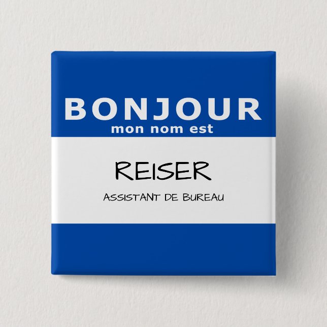 BONJOUR mon nom est 15 Cm Square Badge (Front)