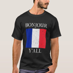 Bonjour Y'All French Flag France Roots 2 T-Shirt
