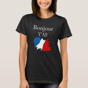 Bonjour Y'All Funny French Flag France Lover T-Shirt