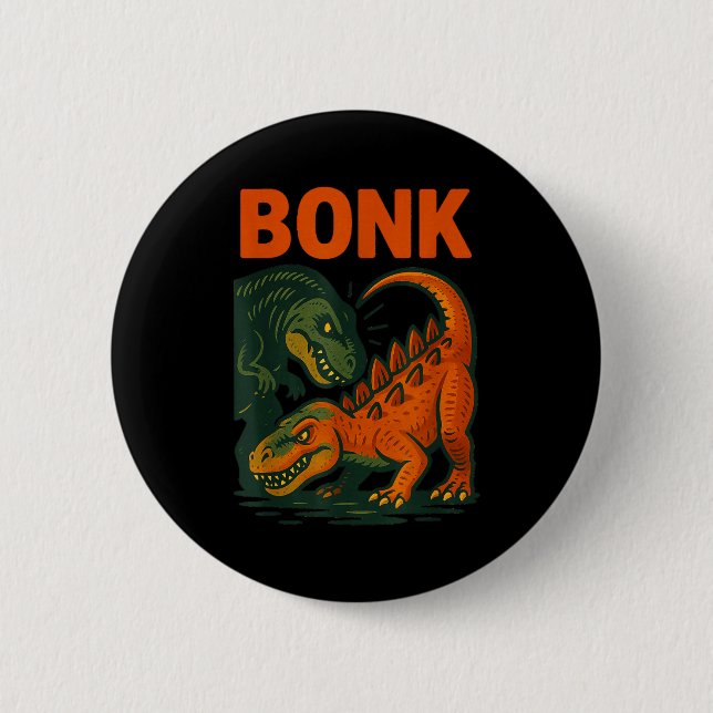 Bonk Dinosaur Funny Prehistoric Humor Design  6 Cm Round Badge (Front)