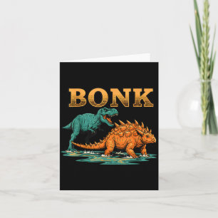 Bonk Dinosaur Funny Prehistoric Humor Design  Card