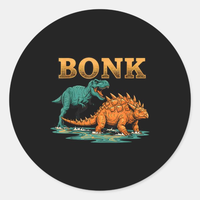 Bonk Dinosaur Funny Prehistoric Humor Design  Classic Round Sticker (Front)