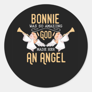 Bonnie Was So Amazing God Made Her An Angel Classic Round Sticker