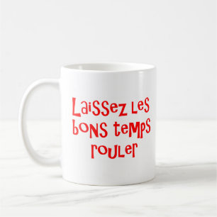 Bons temps coffee mug