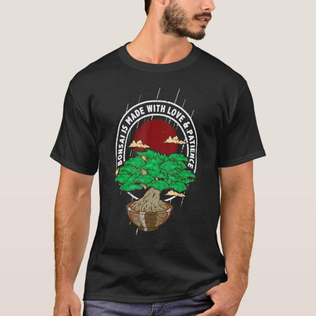 Bonsai Tree Saying Japanese Buddhist Art T-Shirt (Front)