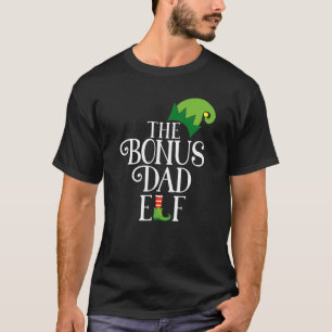 Bonus Dad Elf Matching Family Group Christmas Part T-Shirt