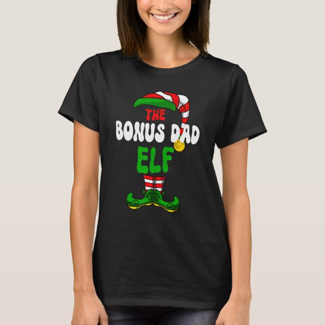 Bonus Dad Elf Pajama Matching Group Christmas Holi T-Shirt (Front)