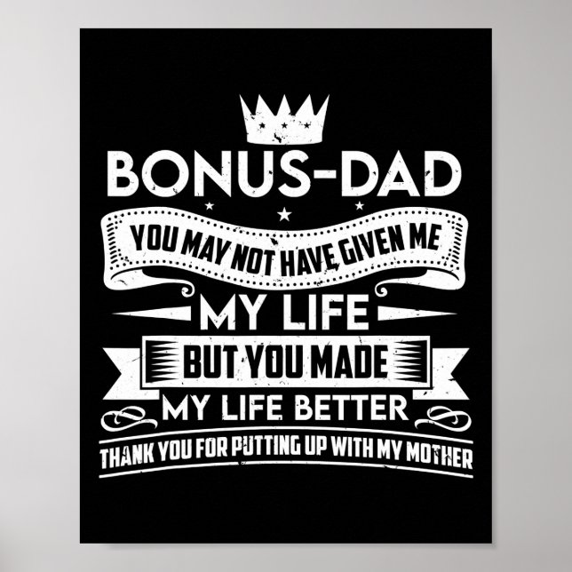 Bonus Dad Father's Day Make My Life Better Thanks Poster (Front)