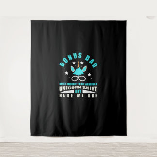 Bonus Dad_ Funny Unicorn - Never Thought I'd Be We Tapestry