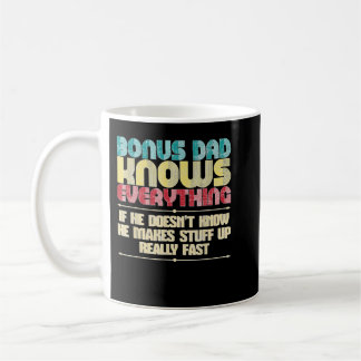 Bonus Dad Knows Everything Father's Day Stepfather Coffee Mug