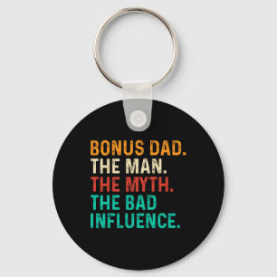 Bonus Dad Man Myth Bad Influence Funny Fathers Day Key Ring
