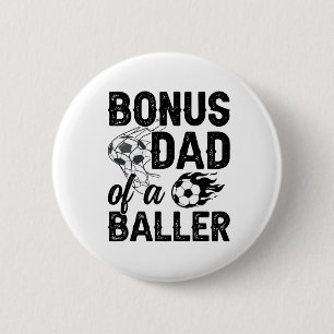 Bonus Dad Of A Ller Soccer Bonus Dad Soccer Step D 6 Cm Round Badge