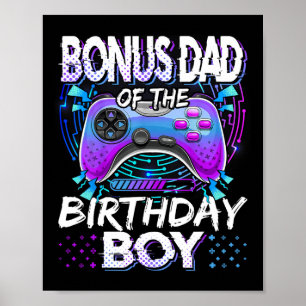 Bonus Dad Of The Birthday Boy Video Game Funny Bda Poster