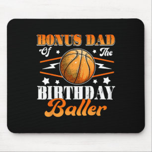 Bonus Dad Of The Birthday Byller Bysketbyll Father Mouse Pad