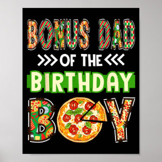 Bonus dad of the boy birthday boy pizza lover poster