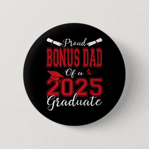 Bonus Dad Senior 2025 Proud Bonus Dad Of A 2025 Gr 6 Cm Round Badge