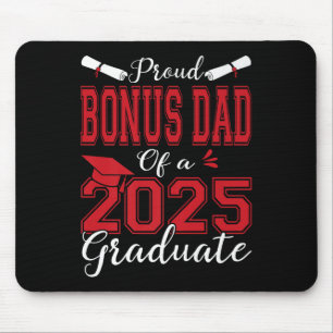 Bonus Dad Senior 2025 Proud Bonus Dad Of A 2025 Gr Mouse Pad