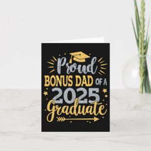 Bonus Dad Senior 2025 Proud Bonus Dad Of A Cl Of 2 Card