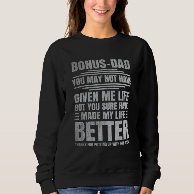 Bonus Father Thanks for Putting up With My Mom Dad Sweatshirt (Front)
