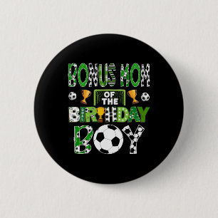 Bonus Mom Of The Birthday Boy Soccer Player Game D 6 Cm Round Badge