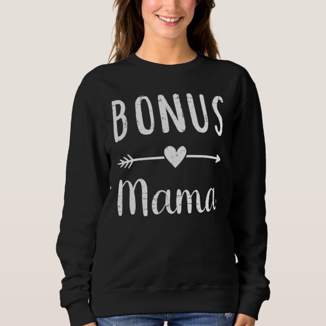 Bonus Mum Bonus Mama Mother's Day Sweatshirt (Front)