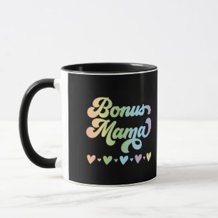 Bonus Mum - Bonus Mama Mug