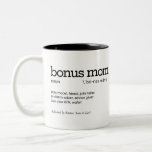 Bonus Mum Definition Two-Tone Coffee Mug<br><div class="desc">Not a Stepmom – a Bonus Mum! Customise your Bonus Mum mug with your personal definition, and add in names to make it extra special. A thoughtful and fun way to make her feel appreciated. Makes a perfect present for Mother’s Day, her birthday, Christmas, or just to say thank you...</div>