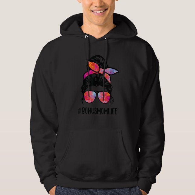 Bonus Mum Life Stepmom Mother's Day Messy Bun Hair Hoodie (Front)
